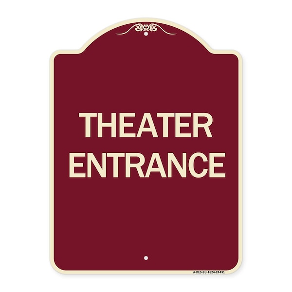 Designer Series Sign Theater Entrance, Burgundy Heavy-Gauge Aluminum Sign, 24" x 18", BU-1824-24431